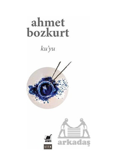 Ku'yu - Ahmet Bozkurt - Ayrıntı Yayınları