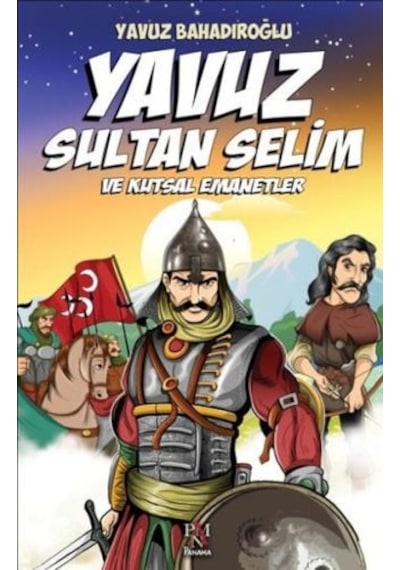 Yavuz Sultan Selim Ve Kutsal Emanetler Çocuk