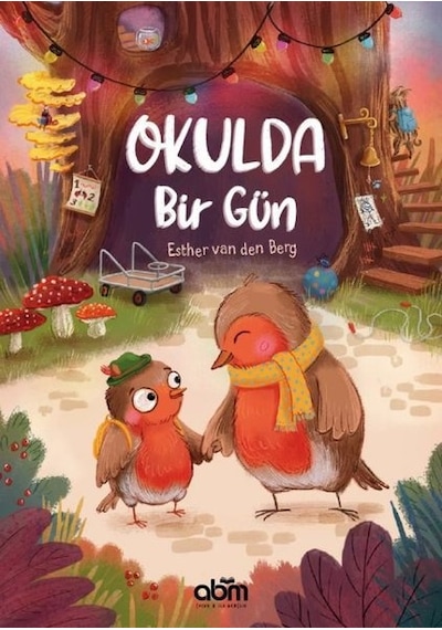 Okulda Bir Gün - Esther Van Den Berg - Abm Yayınevi