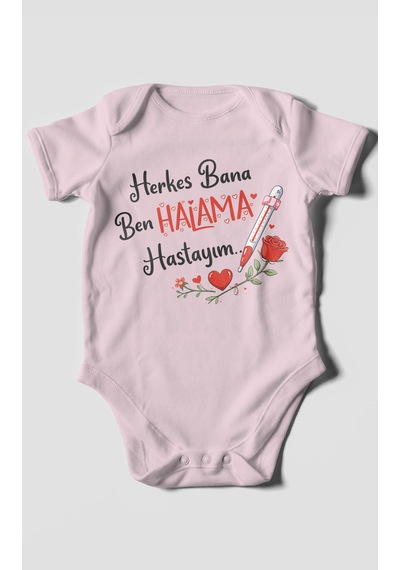 Morivokids Herkes Bana Ben Halama Hastayım Kısa Kollu Bebek Body %100 Pamuk Bebe Pembe