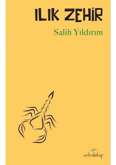 Ilık Zehir - Salih Yıldırım - Artos Kitap