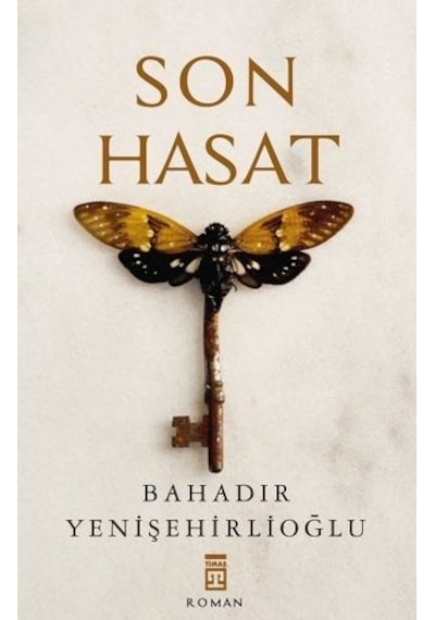 Son Hasat Bahadır Yenişehirlioğlu