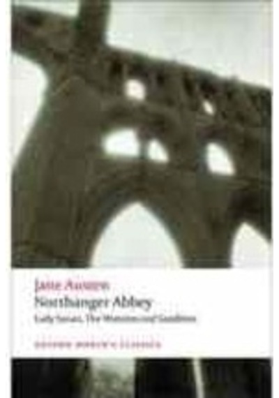 Northanger Abbey. Lady Susan. The Watsons…