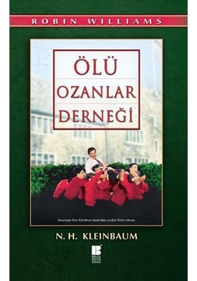 Bilge Kültür Sanat Yayınları Ölü Ozanlar Derneği Nancy H. Kleinb