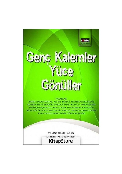 Genç Kalemler Yüce Gönüller- Eğitim Yayınevi