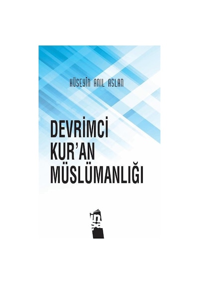 Devrimci Kur'an Müslümanlığı / Hüseyin Anıl Aslan