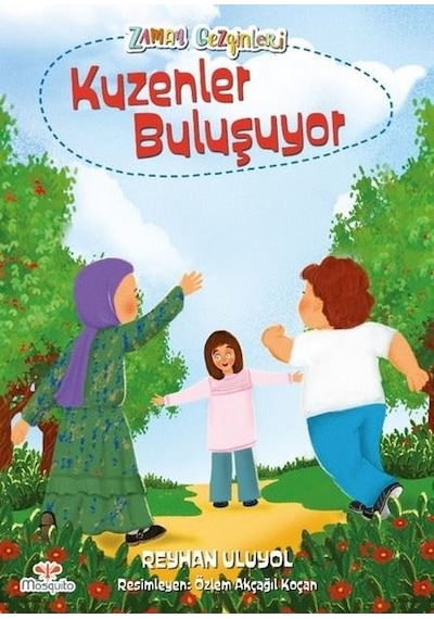 Kuzenler Buluşuyor - Reyhan Uluyol - Mosquito Yayınları