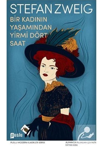 Bir Kadının Yaşamından Yirmi Dört Saat - Stefan Zweig - Puslu Yayıncılık