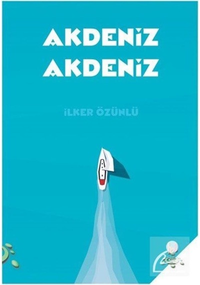 Akdeniz Akdeniz - İlker Özünlü - h2o Kitap