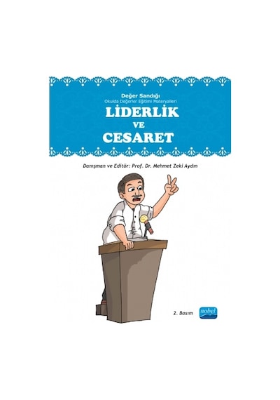 Liderlik ve Cesaret  - Değer Sandığı  - Mehmet Zeki Aydın  - Nobel Akademik Yayıncılık