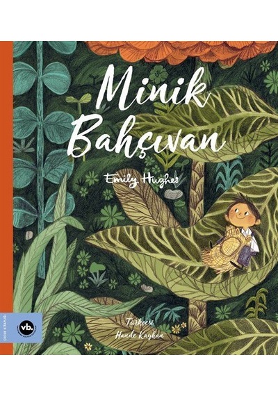 Minik Bahçıvan / Emily Hughes