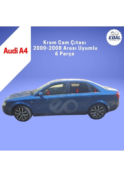 Ebal Otomotiv Audi A4 Krom Cam Çıtası 6 prç. 2000-2008 Arası P. Çelik