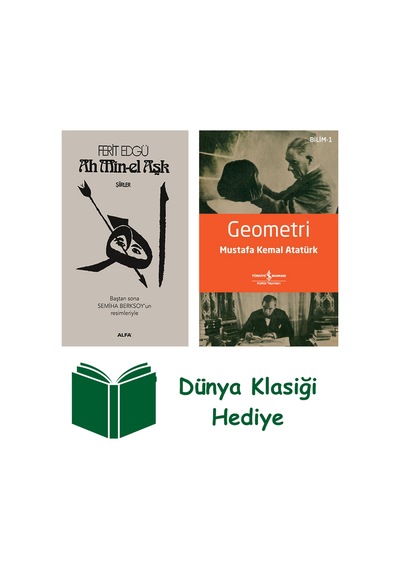 Ah Min-el Aşk Ciltli + Geometri + Dünya Klasiği Hediye