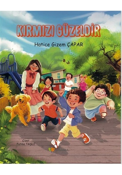 Kırmızı Güzeldir Özel Basım Renkli Resimli Kuşe Kağıt / Hati...