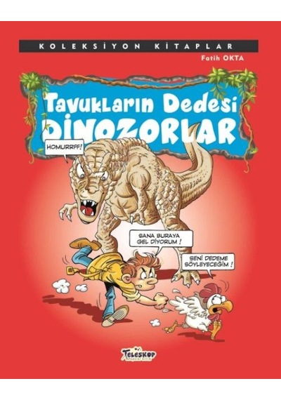 Koleksiyon Kitaplar - Tavukların Dedesi Dinozorlar - Rxlu-597842