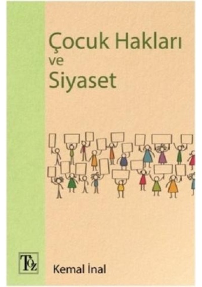 Çocuk Hakları ve Siyaset - Kemal İnal - Töz Yayınları