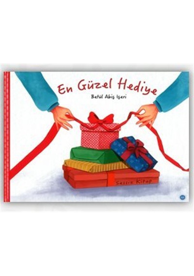 En Güzel Hediye / Betül Abiş İşeri