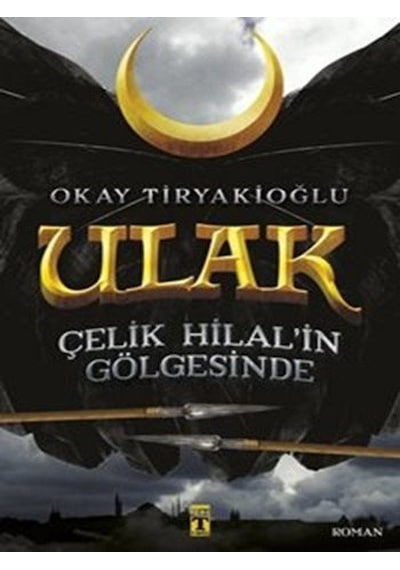 Ulak 1 Çelik Hilal İn Gölgesinde
