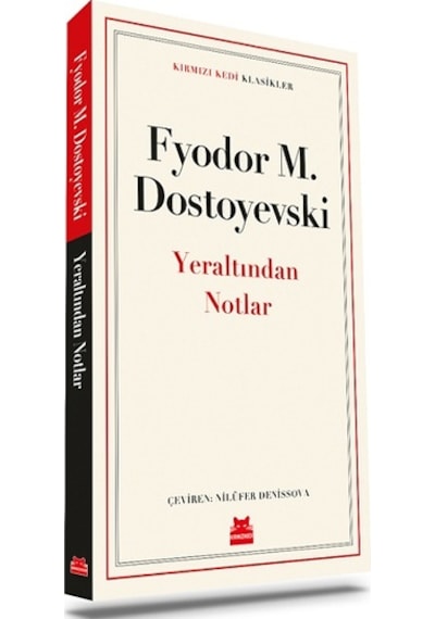Yeraltından Notlar - Fyodor Mihayloviç Dostoyevski - Kırmızı Kedi