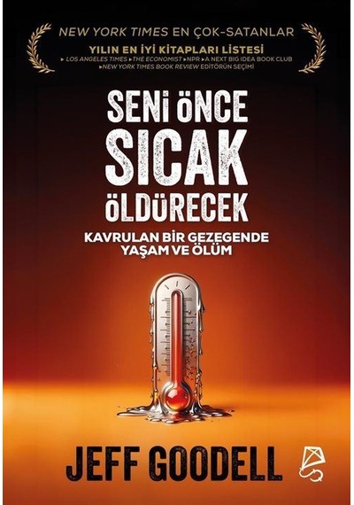 Seni Önce Sıcak Öldürecek / Jeff Goodell