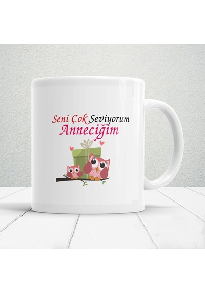 Seni Çok Seviyorum Anneciğim Baskılı Annelerin Gönlünü Fetheden Anneler Günü Hediyelik Kupa Mod1 Beyaz