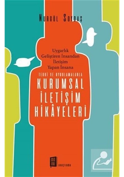 Teori ve Uygulamalarla Kurumsal İletişim Hikayeleri / Nurgül S...