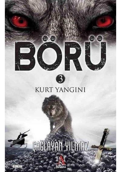 Kitapkültürsarayı Börü 3 Kurt Yangını - Çağlayan Yılmaz - Panama