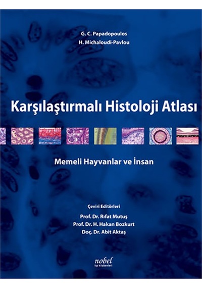 Karşılaştırmalı Histoloji Atlası - İnsan ve Hayvanlar İçin- Nobel Tıp Kitabevleri