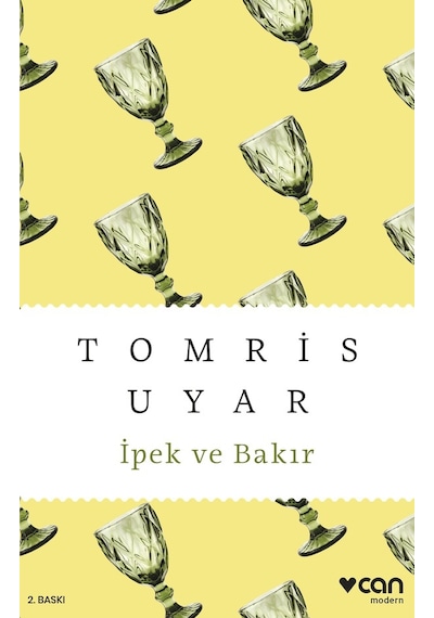 İpek Ve Bakır Can Yayınları Tomris Uyar