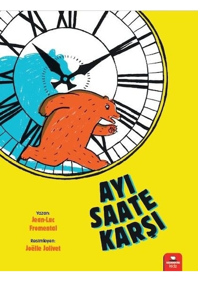 Ayı Saate Karşı - Jean-Luc Fromental - Redhouse Kidz Yayınları