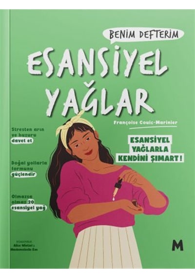 Esansiyel Yağlar : Benim Defterim / Françoise Couic-marinier