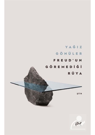 Freud'un Göremediği Rüya / Yağız Gönüler