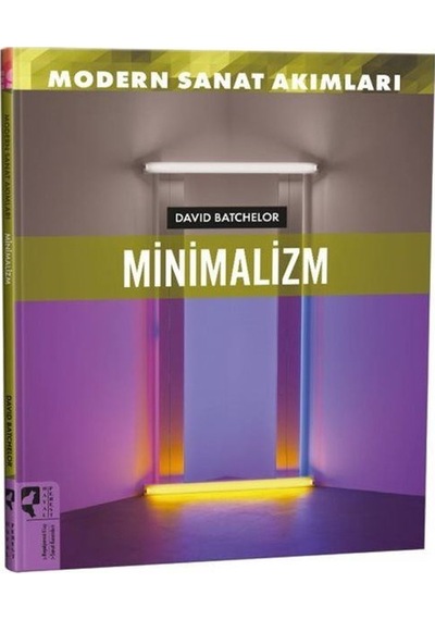 Modern Sanat Akımları: Minimalizm / David Batchelor