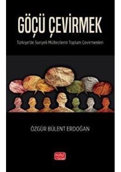 Göçü Çevirmek / Özgür Bülent Erdoğan