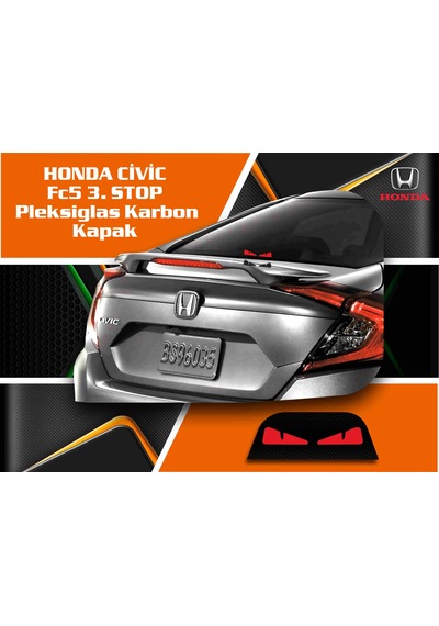 HONDA CİVİC Fc5 3. STOP  Pleksiglas Karbon Kapak
