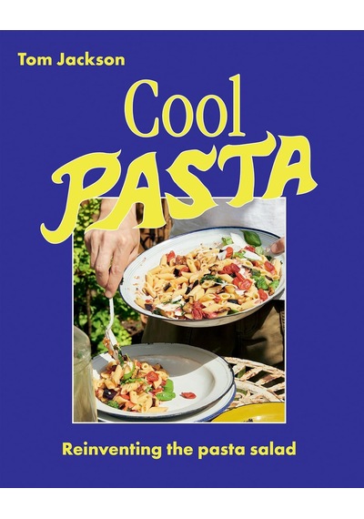 Cool Pasta: Reinventing The Pasta Salad