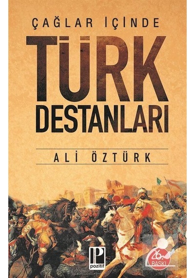 Çağların İçinden Türk Destanları / Ali Öztürk