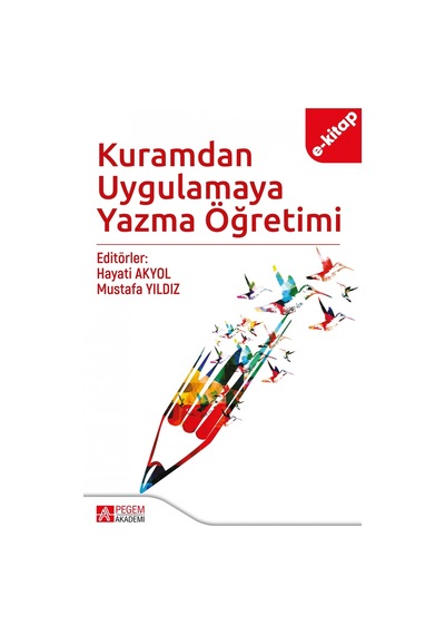 Kuramdan Uygulamaya Yazma Öğretimi E-kitap
