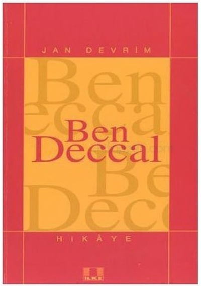 Ben Deccal-Jan Devrim
