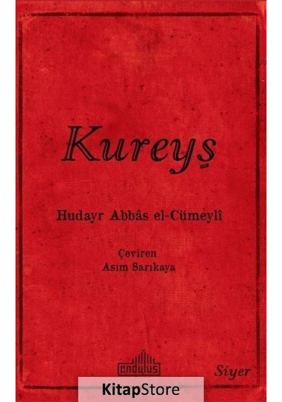 Kureyş  - İslam Öncesi Arap Hayatına Etkisi  - Es -Seyyid El - Cümeyli  - Endülüs