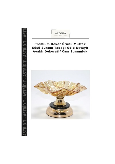 Premium Dekor Ürünü Mutfak Süsü Sunum Tabağı Gold Detaylı Ayaklı Dekoratif Cam Sunumluk
