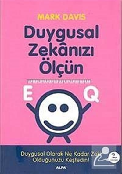 EQ-Duygusal Zekanızı Ölçün - Mark Davis - Alfa Yayıncılık