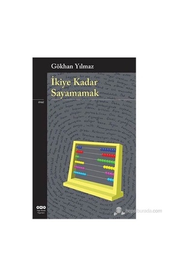 İkiye Kadar Sayamamak: Hayatın Zorluklarıyla Yüzleşmek