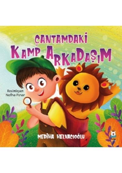 Çantamdaki Kamp Arkadaşım - Luna Çocuk Yayınları - Mediha Helvacı