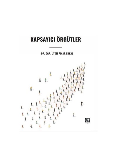 Kapsayıcı Örgütler / Dr. Öğr. Üyesi Pınar Erkal