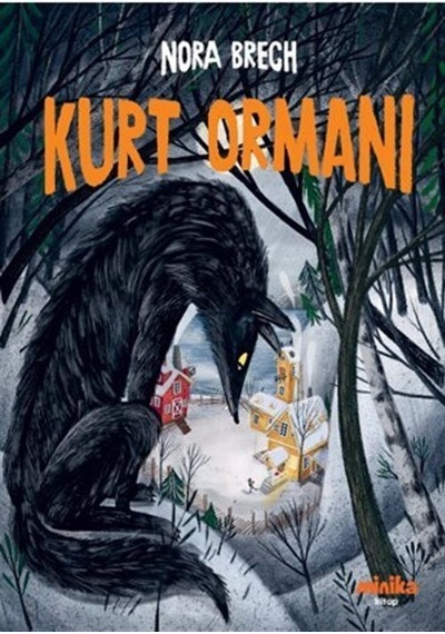 Kurt Ormanı / Nora Brech