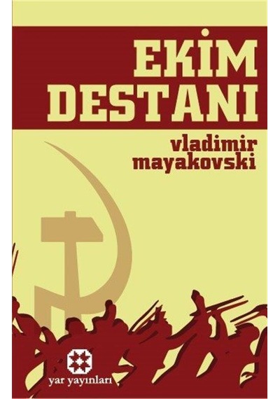 Ekim Destanı / Vladimir Mayakovski