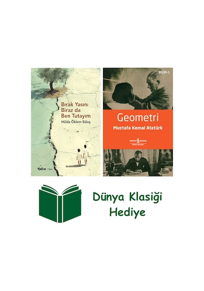 Bırak Yasını Biraz Da Ben Tutayım + Geometri + Dünya Klasiği Hediye