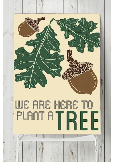Plant A Tree Bitki Çiçek Ağaç Posteri