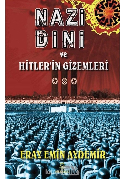 Nazi Dini Ve Hitler İn Gizemleri